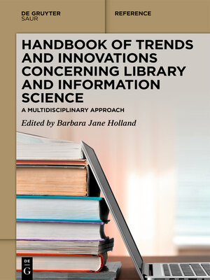 cover image of Handbook of Trends and Innovations Concerning Library and Information Science